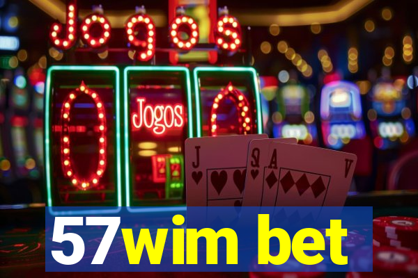 57wim bet